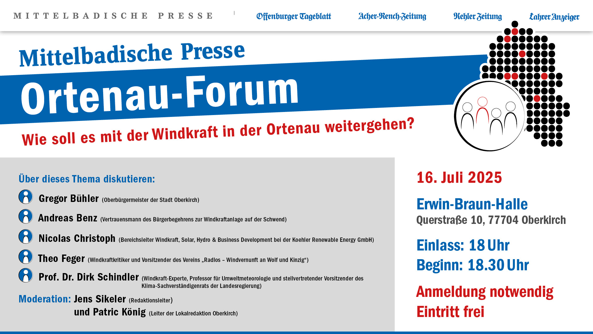 Ortenau-Forum: Wie soll es mit der Windkraft in der Ortenau weitergehen? 16. Juli 2025, Erwin-Braun-Halle, Querstraße 10, 77704 Oberkirch. Einlass, 18 Uhr, Beginn, 18:30 Uhr. Anmeldung notwendig, Eintritt frei.